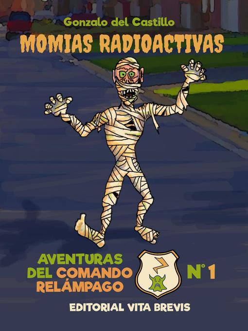 Title details for Momias radioactivas by Gonzalo del Castillo - Available